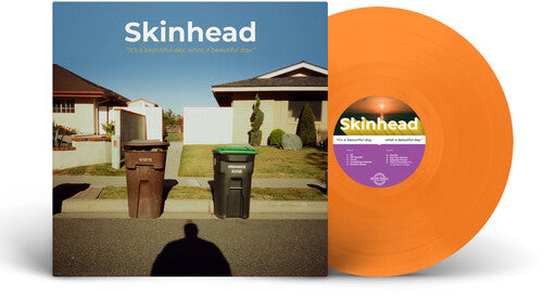 Skinhead - It'S A Beautiful Day, What A Beautiful Day [Orange] | Vinyl
