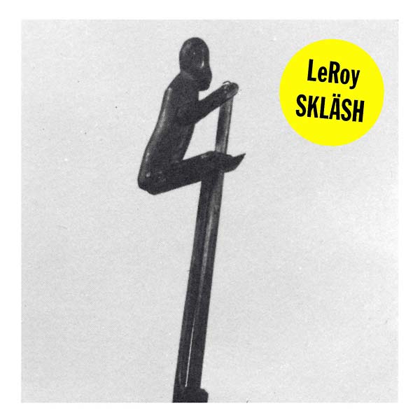 LEROY - Skläsh | CD