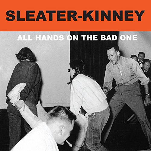 Sleater-Kinney - All Hands On The Bad One | Vinyl