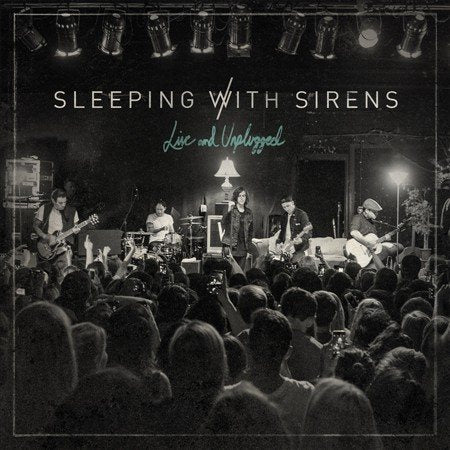 Sleeping With Sirens - Live and Unplugged | CD