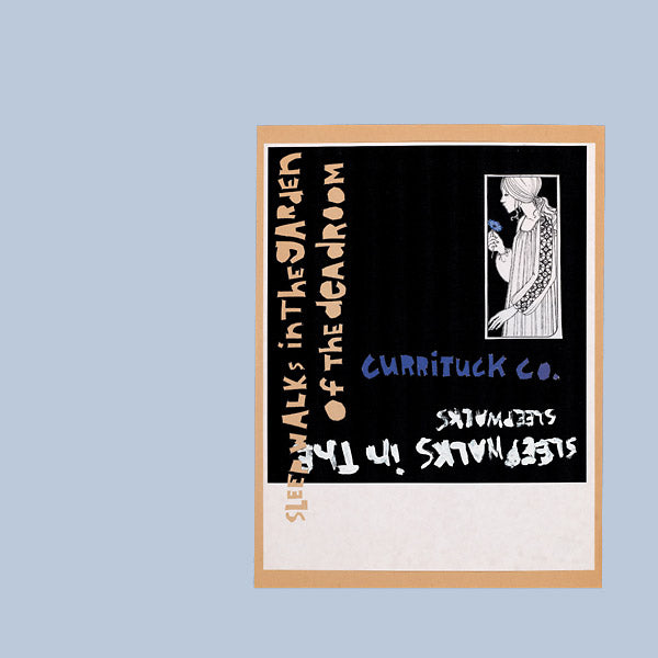 CURRITUCK CO. - Sleepwalks in the Garden of the Deadroom | Vinyl