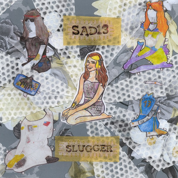Sad13 | Slugger | Vinyl