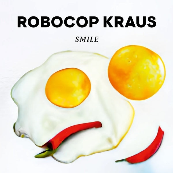 ROBOCOP KRAUS - Smile | Vinyl
