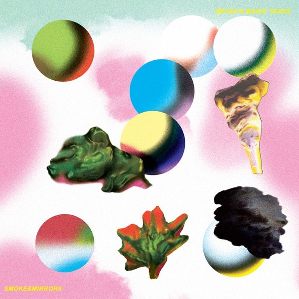 Bryan'S Magic Tears - Smoke And Mirrors | Vinyl