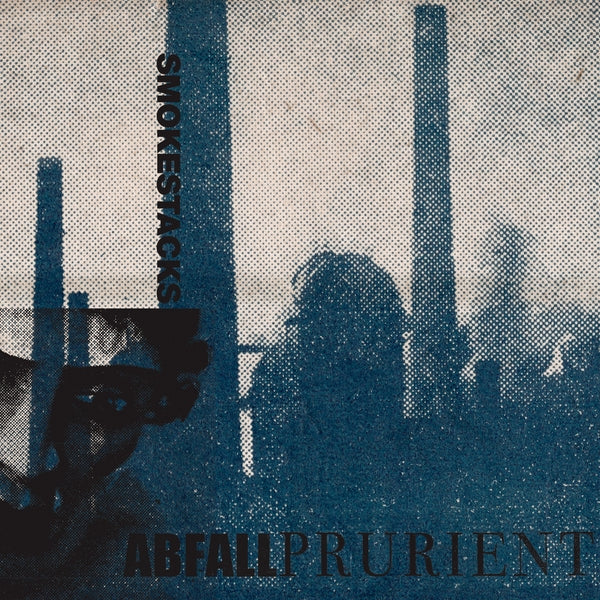 ABFALL/PRURIENT - Smokestacks | Vinyl