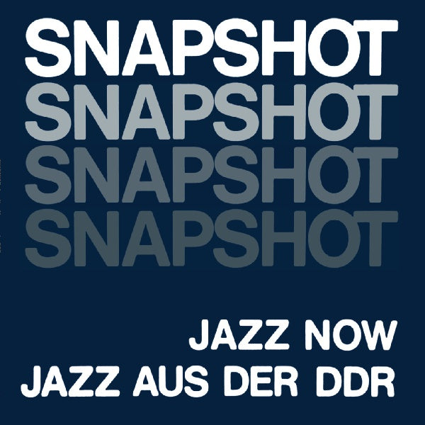 VA | Snapshot: Jazz Now Jazz Aus Der DDR | Vinyl