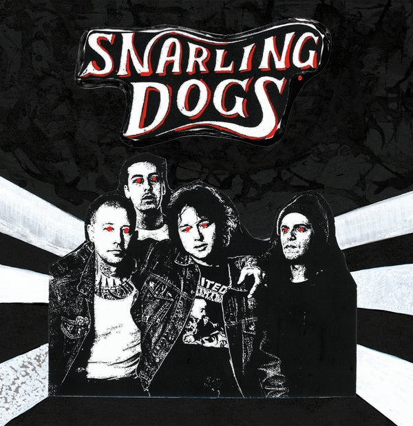 Snarling Dogs - Snarling Dogs | Vinyl