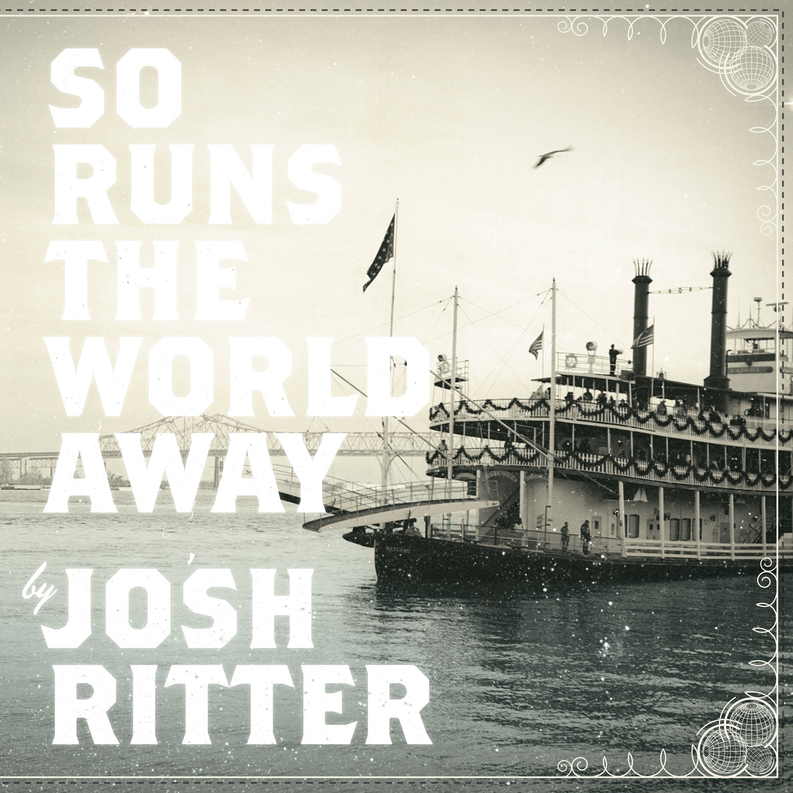 Josh Ritter | So Runs The World Away | CD