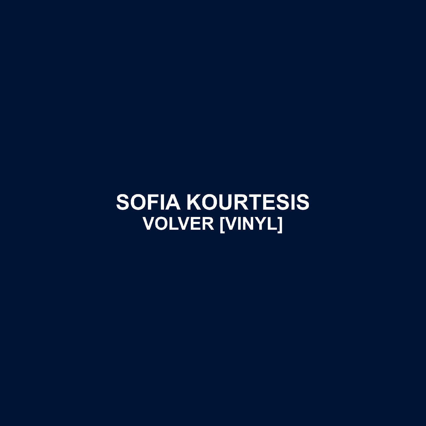 Sofia Kourtesis - Volver | Vinyl