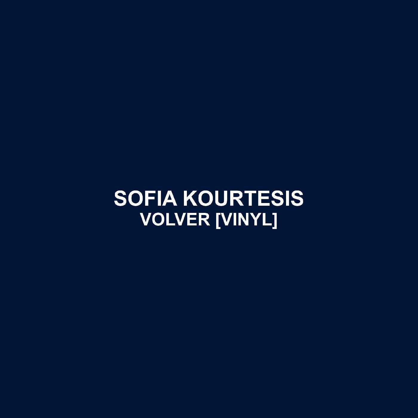 Sofia Kourtesis | Volver | Vinyl
