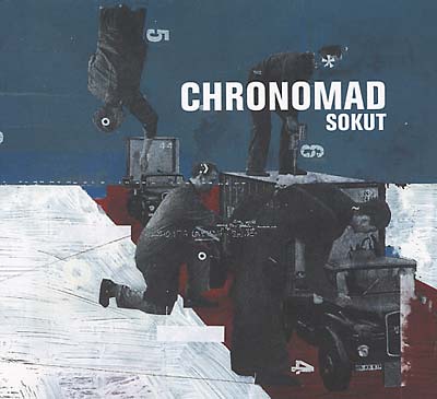 CHRONOMAD - Sokut | CD