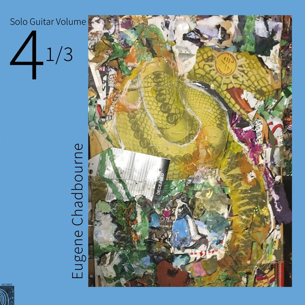 EUGENE CHADBOURNE - Solo Guitar Volume 4-1/3 | Vinyl