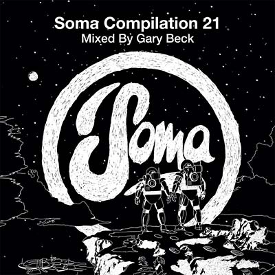 GARY BECK - Soma Compilation 21 | CD