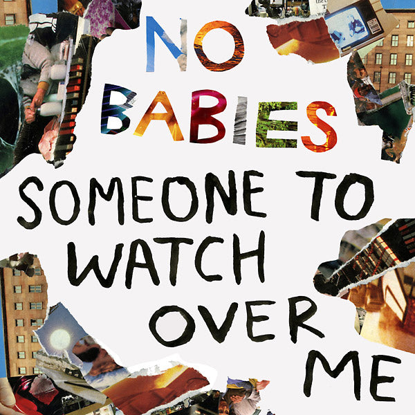 NO BABIES - Someone To Watch Over Me | Vinyl