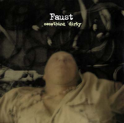 FAUST | Something Dirty | Vinyl