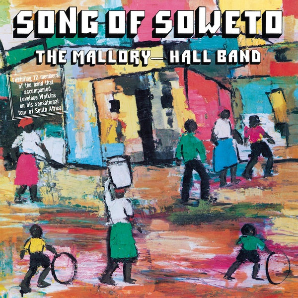 THE MALLORY-HALL BAND - Song Of Soweto | Vinyl