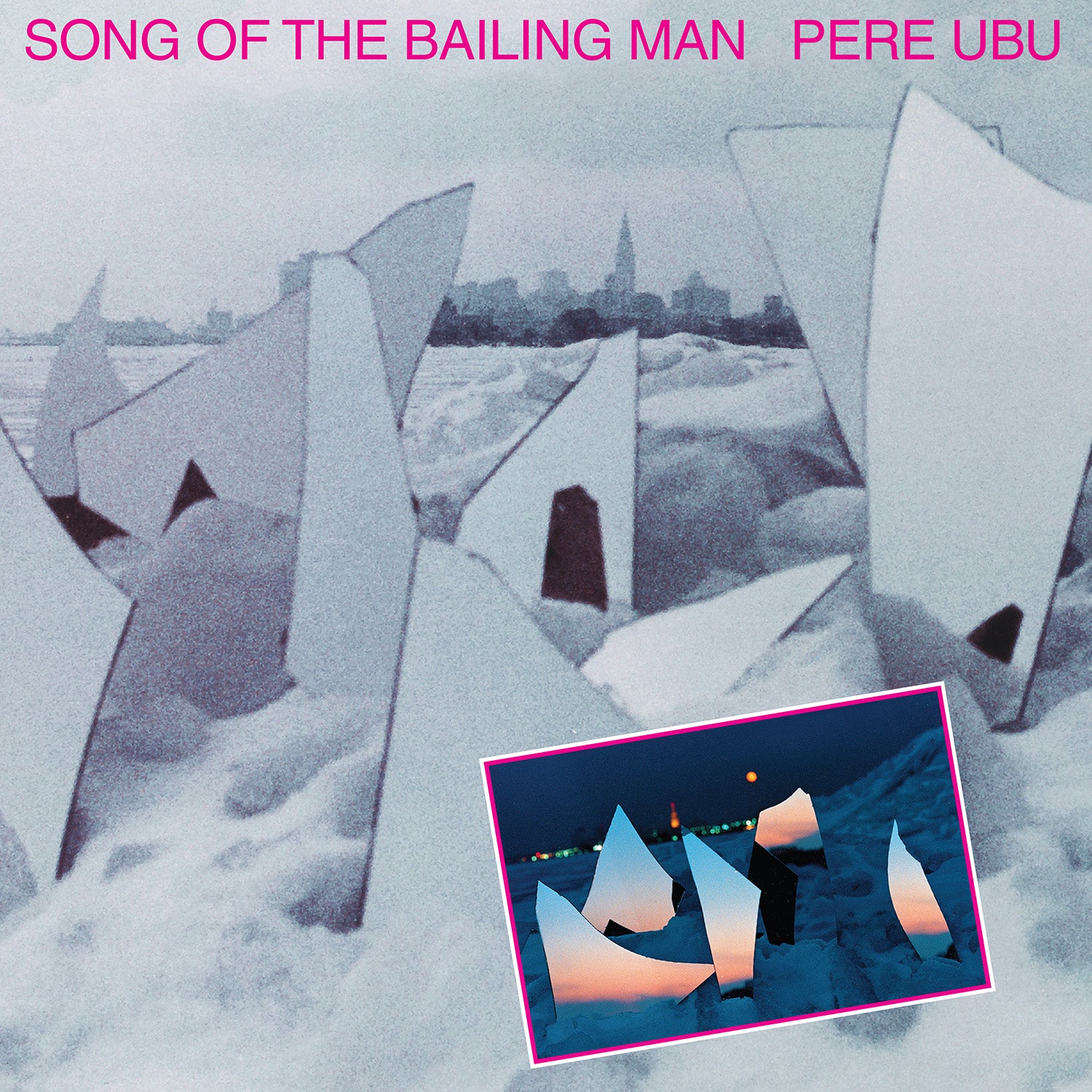 Pere Ubu | Song Of The Bailing Man | CD