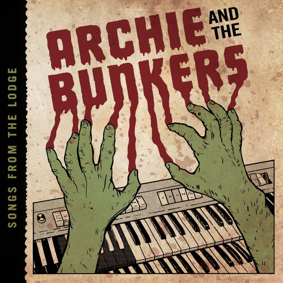 Archie and the Bunkers | Songs From The Lodge | CD
