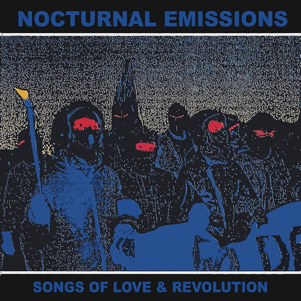 NOCTURNAL EMISSIONS | Songs of Love and Revolution | Vinyl