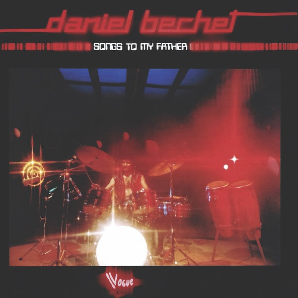 DANIEL BECHET - Songs To My Father | Vinyl