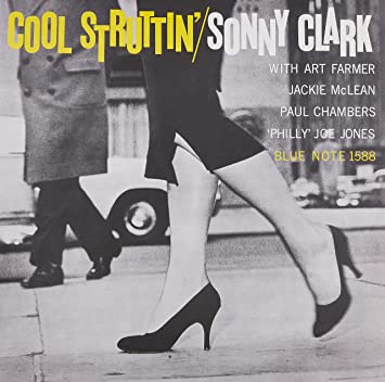 Sonny Clark - Cool Struttin' (Blue Note Classic Vinyl Edition) [LP] | Vinyl