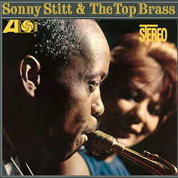 Sonny Stitt & The Top Brass - Sonny Stitt & The Top Brass | Vinyl