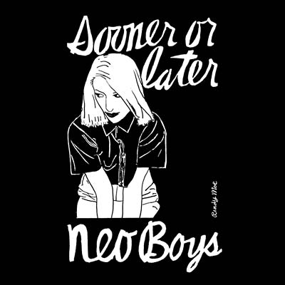 NEO BOYS - Sooner or Later | CD