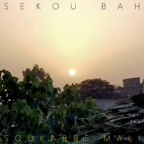 SEKOU BAH - Soukabbe Mali | CD