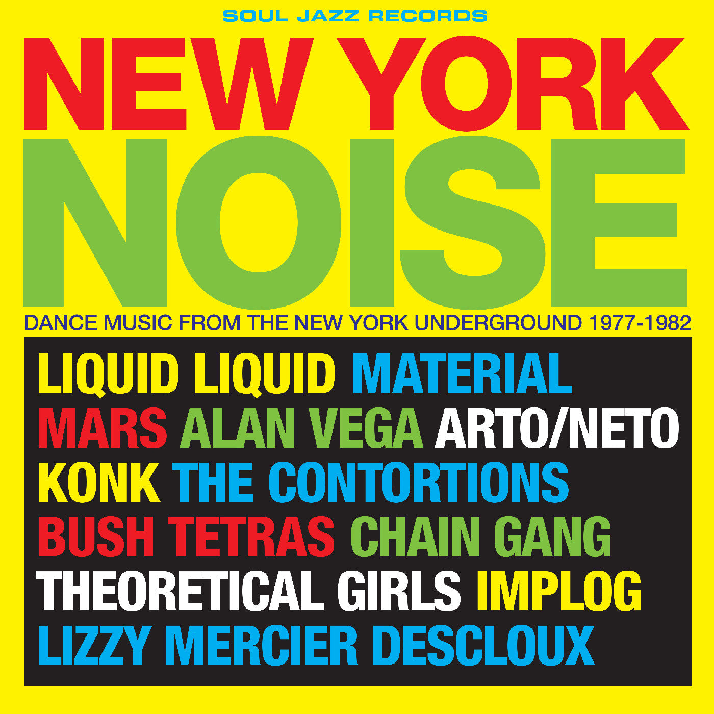 Soul Jazz Records Presents - New York Noise - Dance Music From The New York Underground 1978-82 | CD