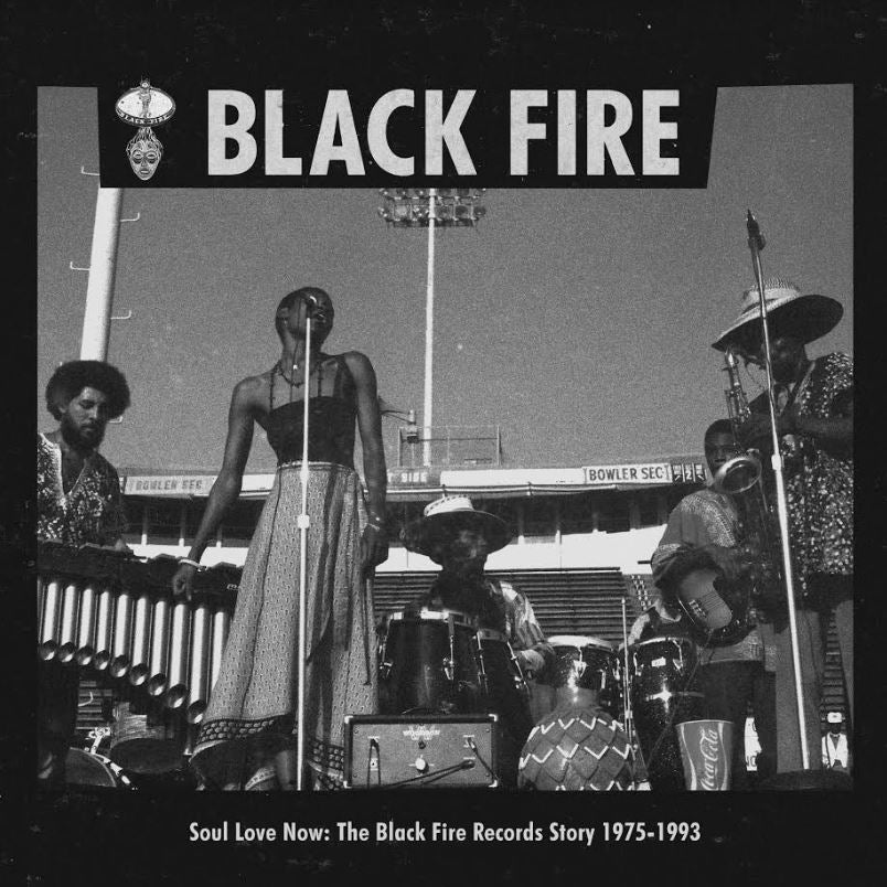 Various Artists - SOUL LOVE NOW: THE BLACK FIRE RECORDS STORY 1975-1993 | CD