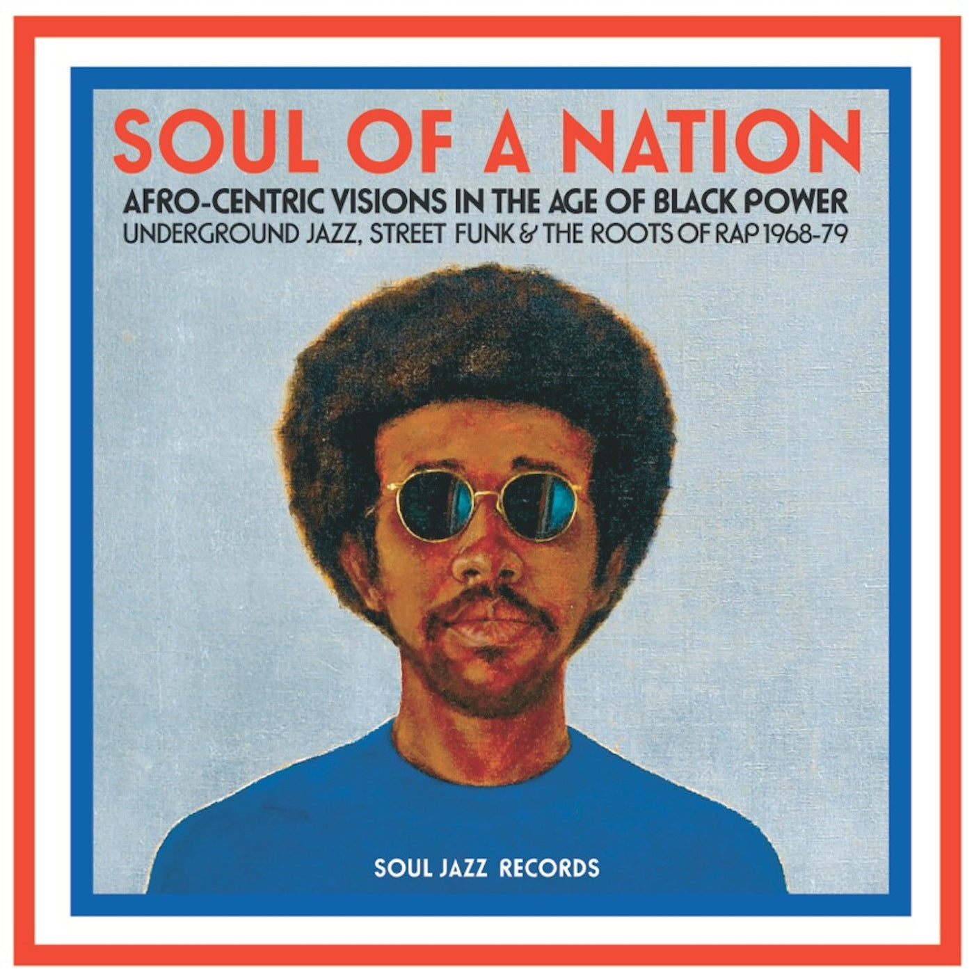 Soul Jazz Records presents | Soul Of A Nation: Afro-Centric Visions In The Age Of Black Power | CD