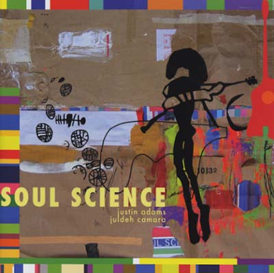 JUSTIN ADAMS/JULDEH CAMARA - Soul Science | CD
