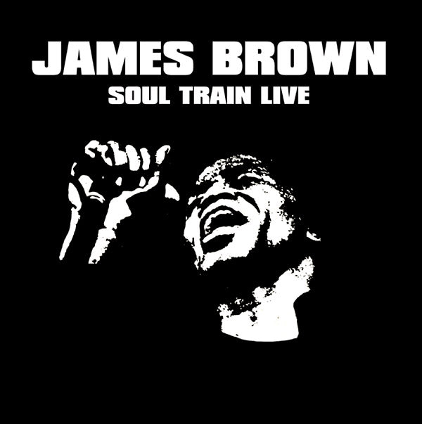 JAMES BROWN - Soul Train Live | CD