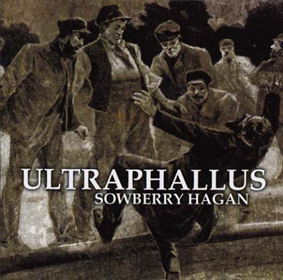 ULTRAPHALLUS - Sowberry Hagan | CD