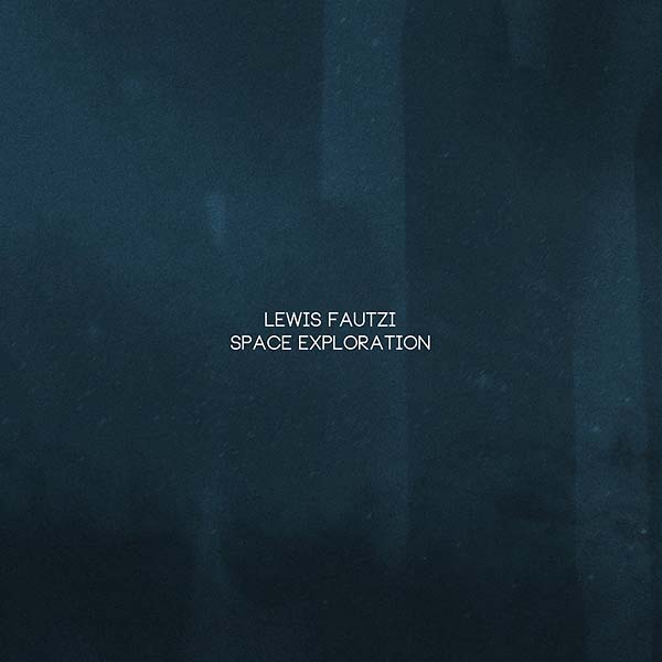 LEWIS FAUTZI - Space Exploration | CD