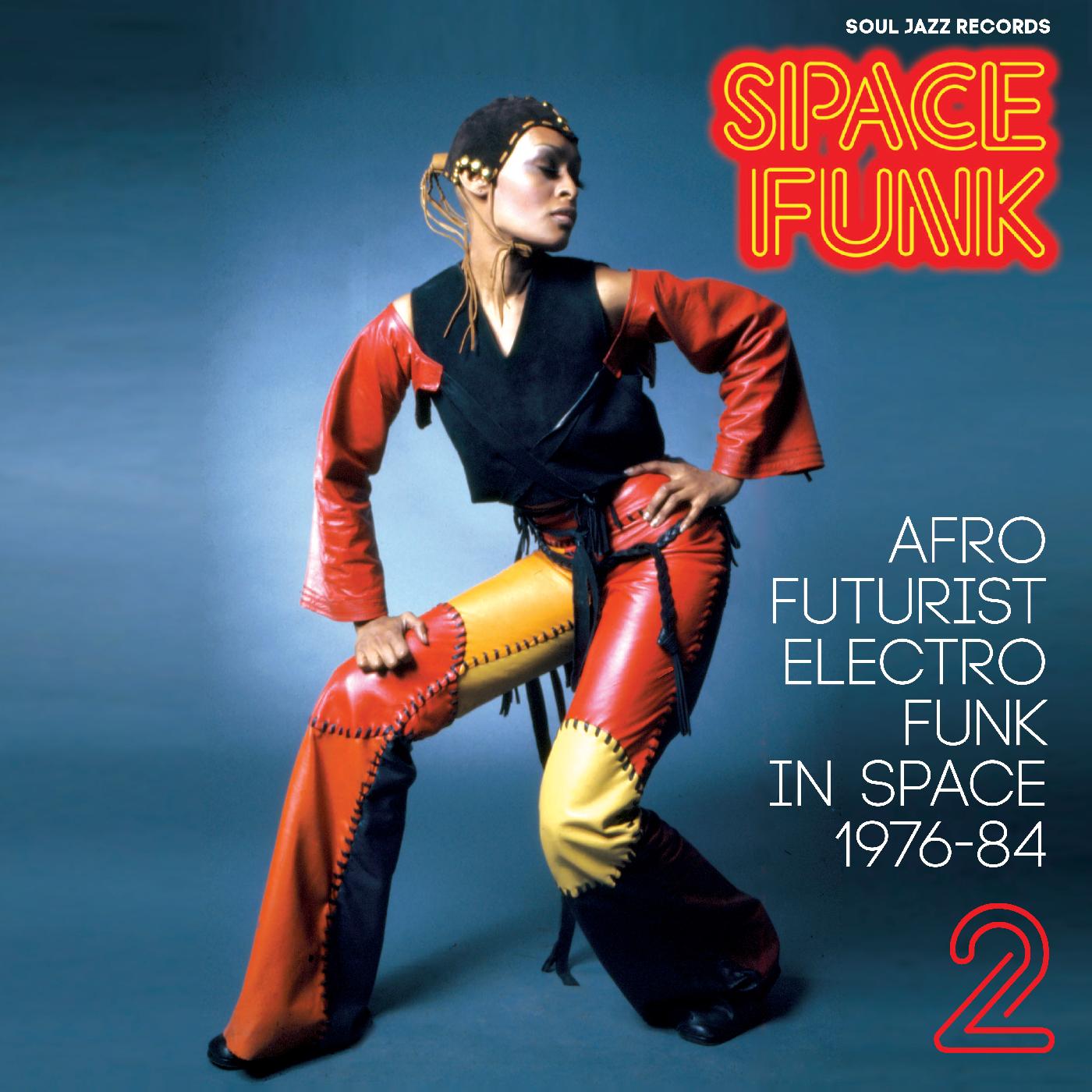 Soul Jazz Records presents | Space Funk 2: Afro Futurist Electro Funk in Space 1976-84 | CD