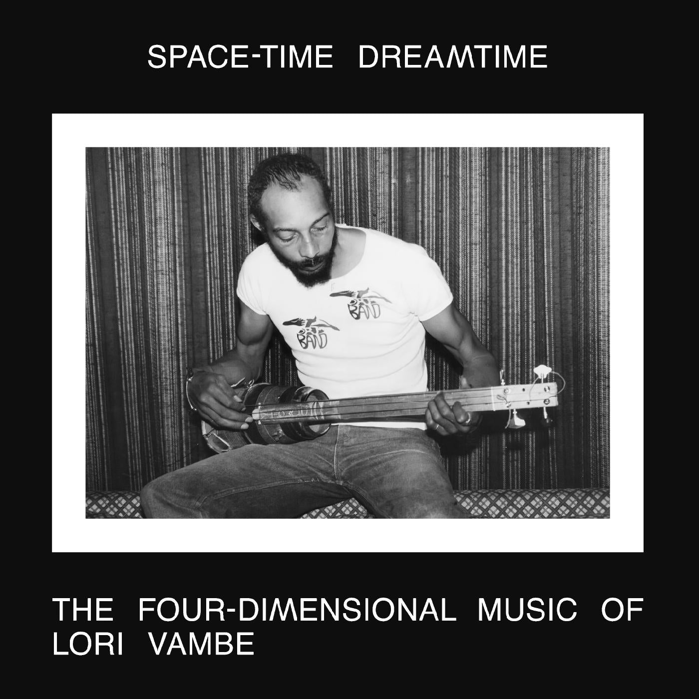 Lori Vambe | SPACE-TIME DREAMTIME: THE FOUR-DIMENSIONAL MUSIC OF LORI VAMBE | Vinyl