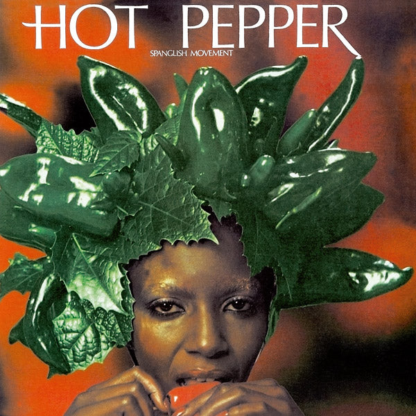 HOT PEPPER - Spanglish Movement | Vinyl