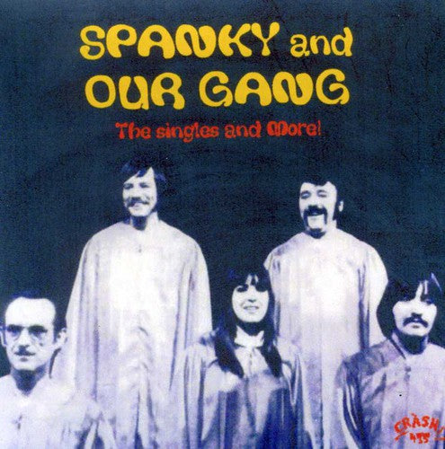 Spanky And Our Gang | The Singles And More! | CD