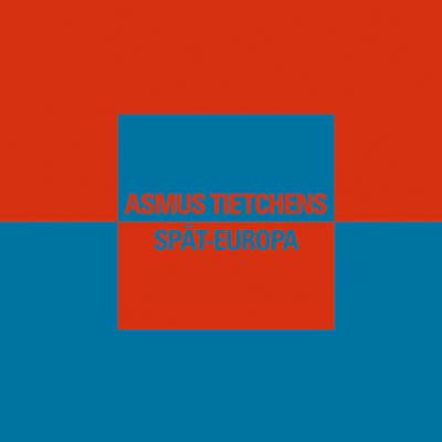 ASMUS TIETCHENS - Spat-Europa | CD