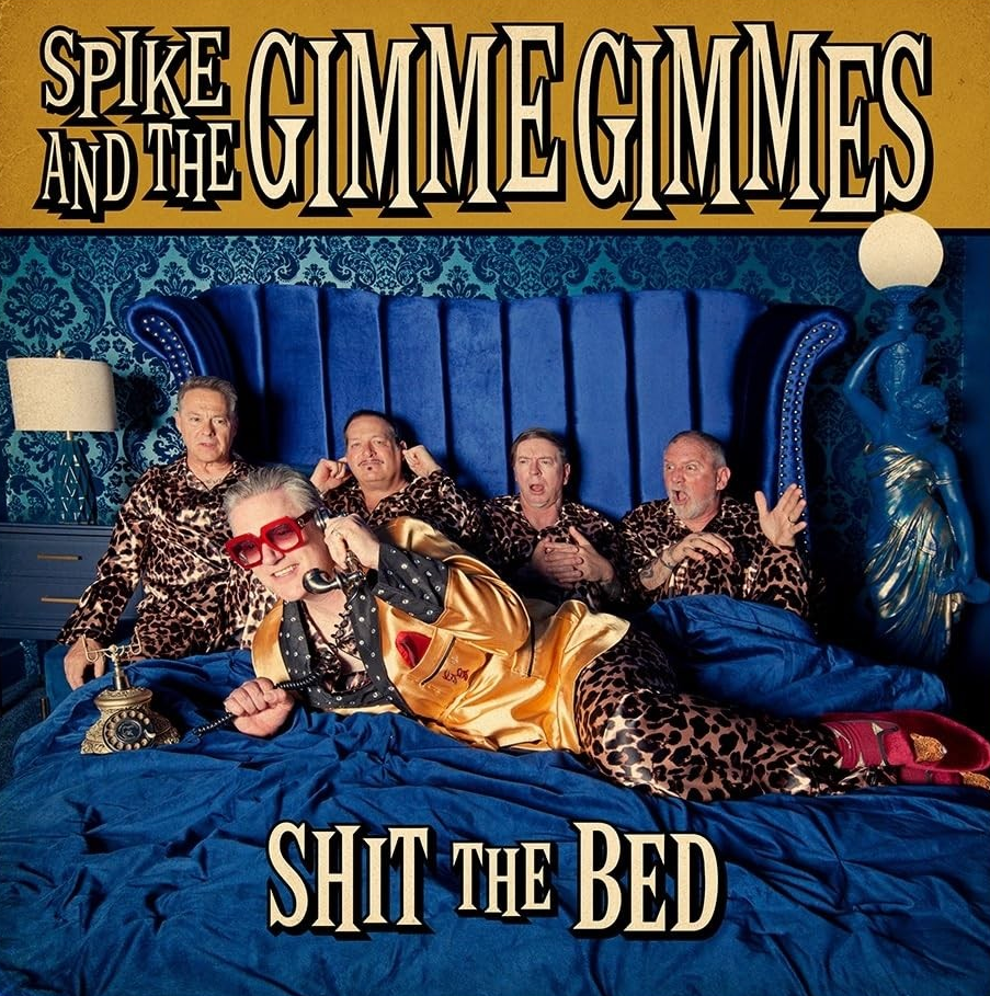 Spike and the Gimme Gimmes - Shit the Bed [Explicit Content] (Gold Colored Vinyl) | Vinyl