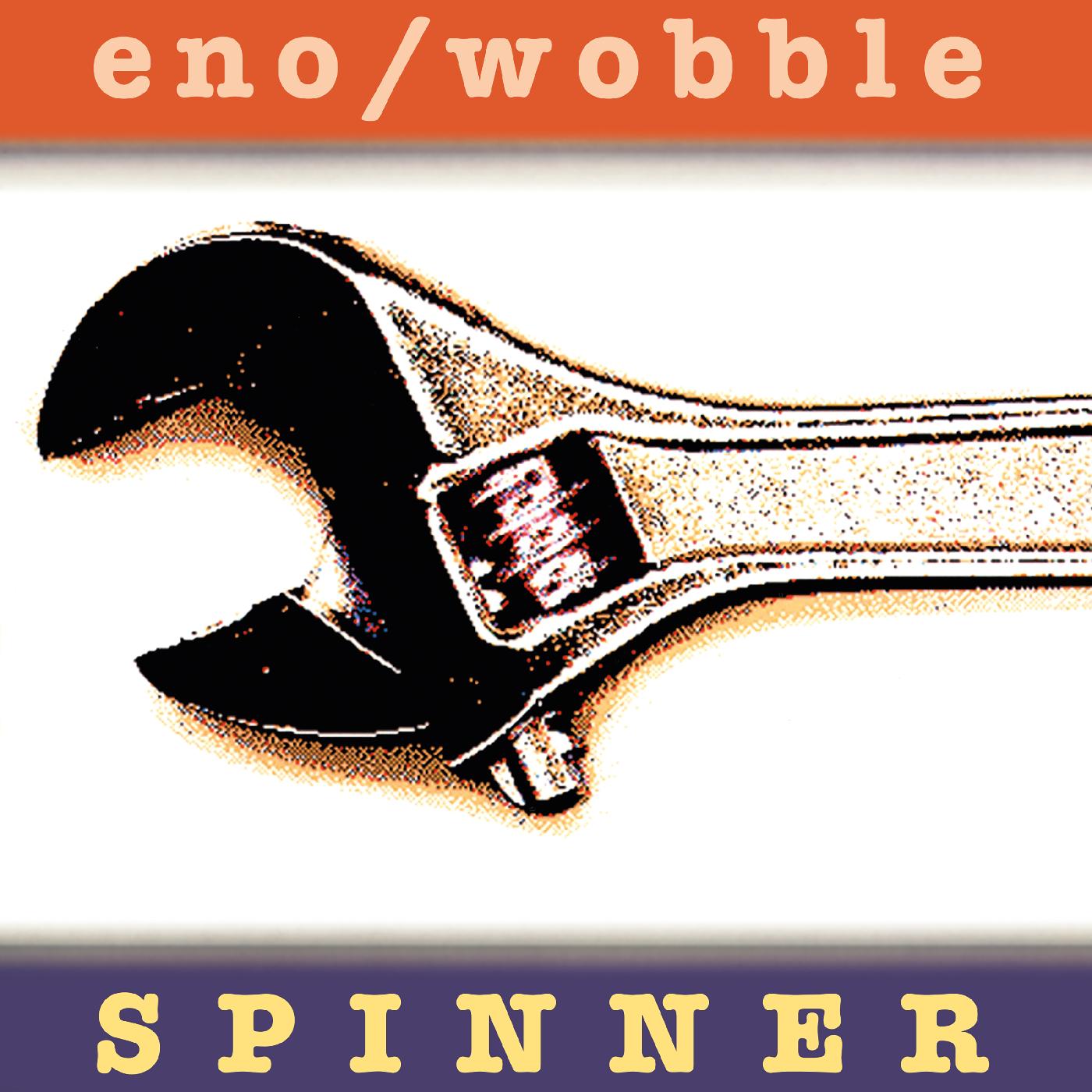 Brian & Jah Wobble Eno | Spinner (25th Anniversary Reissue) | CD