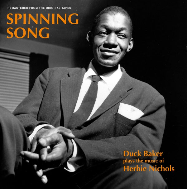 DUCK BAKER - Spinning Song: Duck Baker Plays the Music of Herbie Nichols | Vinyl