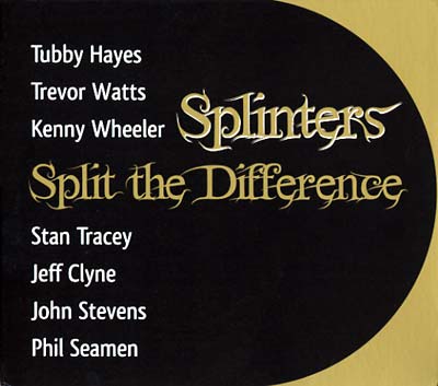 SPLINTERS - Split The Difference | CD