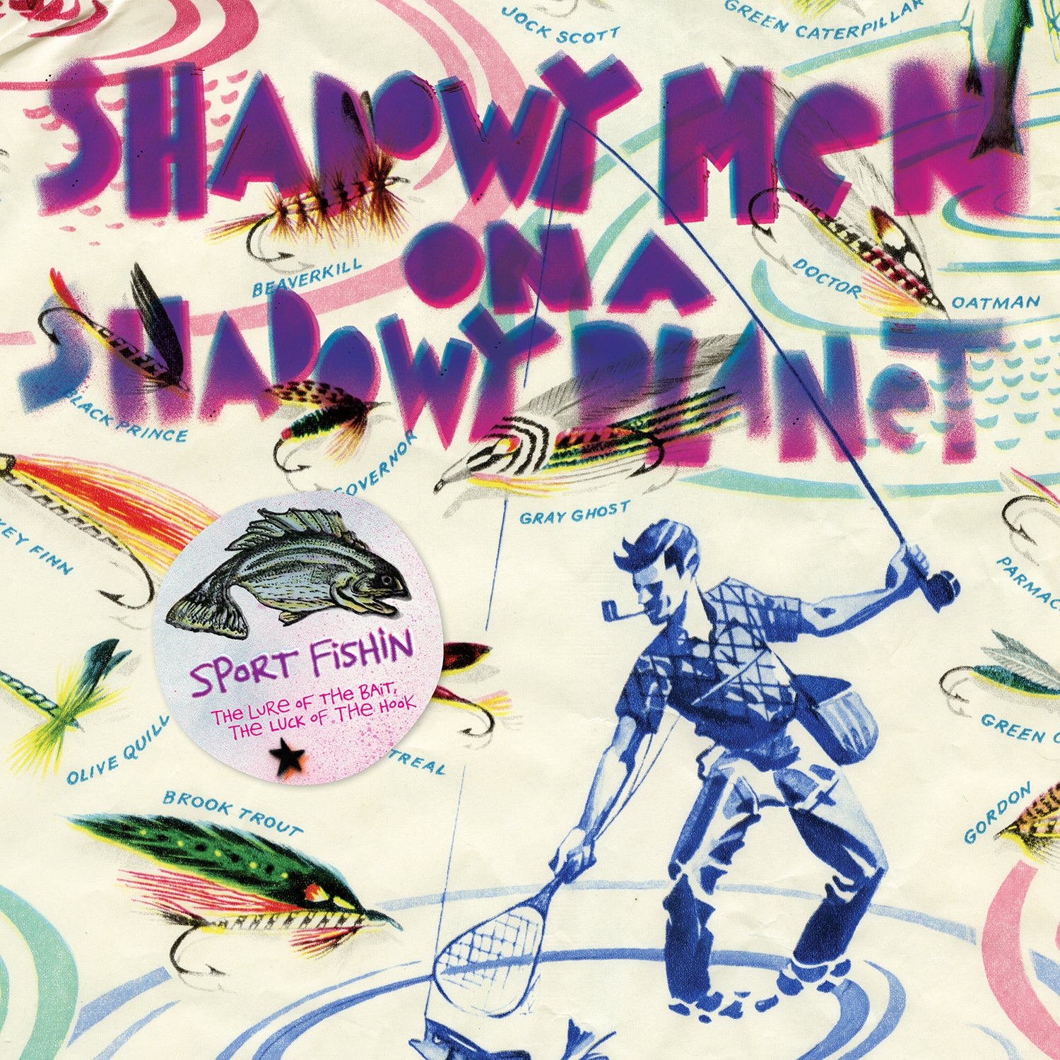 Shadowy Men On A Shadowy Planet | Sport Fishin: The Lure of the Bait, The Luck of the Hook | Vinyl