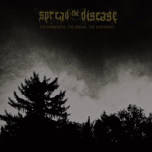 Spreading The Disease - The Dakness, The Dread. The Suffering | CD