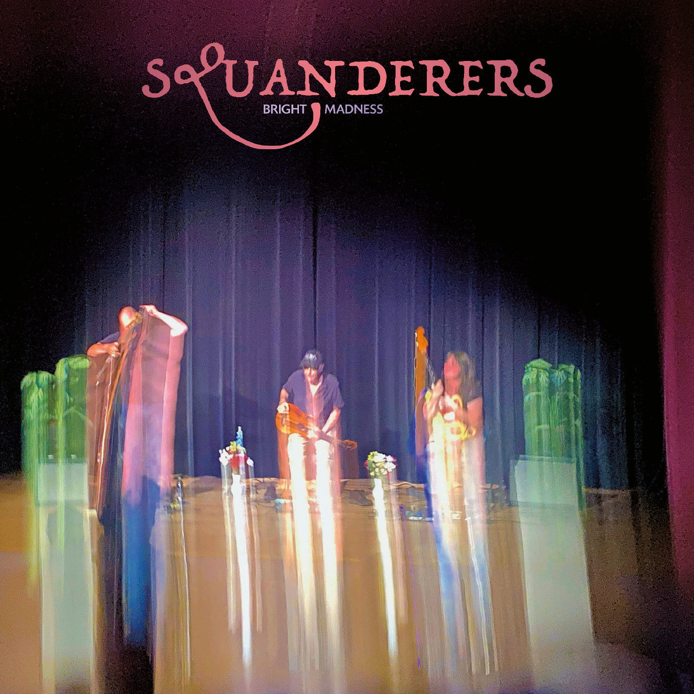 Squanderers - Bright Madness | Vinyl