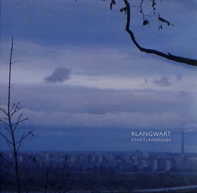 Klangwart | Stadtlandfluss | Vinyl