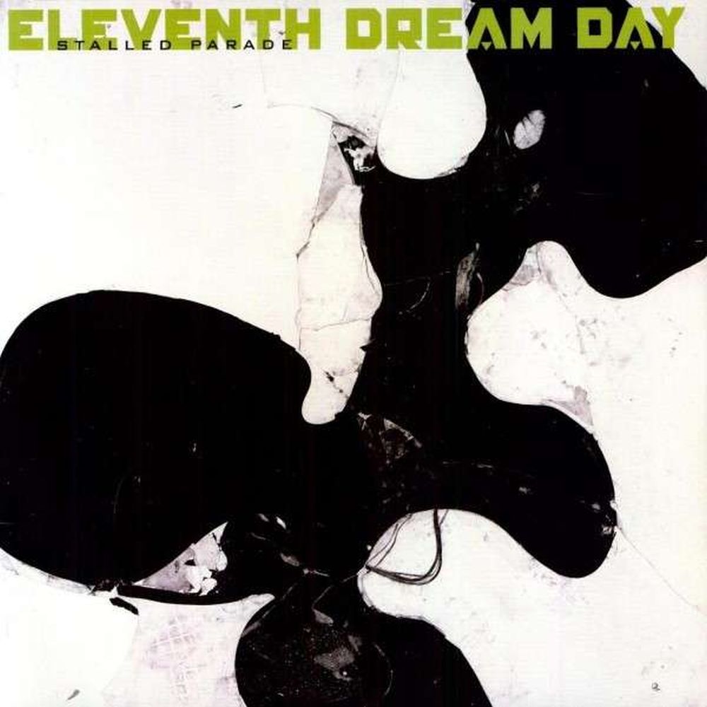 Eleventh Dream Day - Stalled Parade | CD