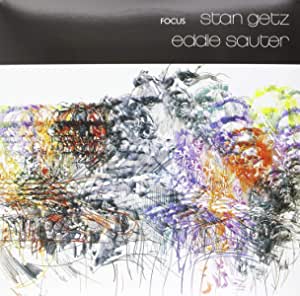 STAN GETZ & EDDIE SAUTER - Focus | Vinyl